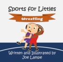 Image for Sports for Littles : Wrestling