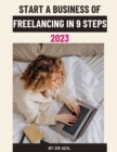 Image for Start a Business of Freelancing in 9 Steps 2023
