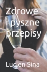 Image for Zdrowe i pyszne przepisy