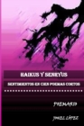 Image for Haikus Y Senryus : Sentimientos En Cien Poemas Cortos