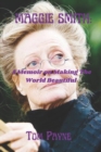 Image for Maggie Smith : A Memoir on Making the World Beautiful
