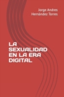 Image for LA SEXUALIDAD EN LA ERA DIGITAL