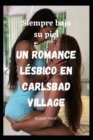 Image for Siempre bajo su piel Un romance lesbico en Carlsbad Village