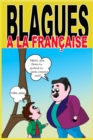 Image for Blagues ? la fran?aise
