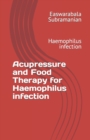 Image for Acupressure and Food Therapy for Haemophilus infection