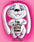 Image for I Am a Little Easter Bunny