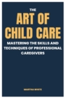 Image for The Art of Child Care