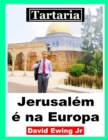 Image for Tartaria - Jerusal?m ? na Europa