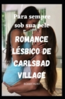 Image for Para sempre sob sua pele Romance Lesbico de Carlsbad Village