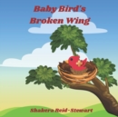 Image for Baby Bird&#39;s Broken Wing