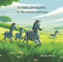Image for A Child&#39;s Introduction to the Animal Sanctuary