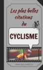 Image for Les plus belles citations du cyclisme : Inspiration, humour, motivation et spiritualite dans le sport