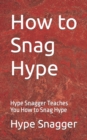 Image for How to Snag Hype