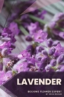 Image for Lavender : Become flower expert