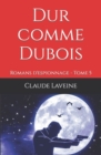 Image for Dur Comme Dubois - Sans Froid ni Loi - Espion Malgre Moi - 20 Jours : Romans d&#39;espionnage - Tome 5