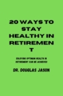 Image for 20 Ways to Stay Healthy in Retirement
