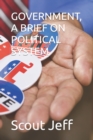 Image for Government, A Brief On Political System