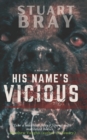 Image for His name&#39;s Vicious