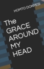 Image for The GRACE AROUND MY HEAD