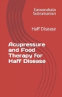 Image for Acupressure and Food Therapy for Haff Disease : Haff Disease