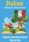 Image for Short Stories in Italian English and Italian Stories Side by Side : Learn the Italian Language