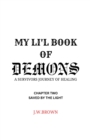 Image for My Li&#39;l Book of Demons - Survivors Journey of Healing
