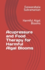 Image for Acupressure and Food Therapy for Harmful Algal Blooms : Harmful Algal Blooms
