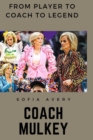 Image for Coach Mulkey : From Player to Coach to Legend