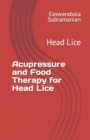 Image for Acupressure and Food Therapy for Head Lice : Head Lice