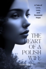 Image for The heart of a polish wife