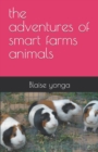 Image for The adventures of smart farms animals