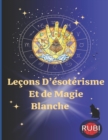 Image for Lecons D&#39;esoterisme Et de Magie Blanche