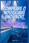 Image for Comprare o Noleggiare uno Yacht. Cose da Sapere