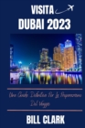 Image for Visita Dubai 2023 : Una Guida Definitiva Per La Preparazione Del Viaggio