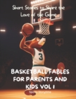 Image for Basketball Fables for Parents and Kids