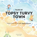 Image for Tales of Topsy Turvy Town