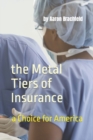 Image for The Metal Tiers of Insurance