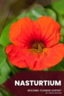 Image for Nasturtium : Become flower expert