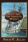 Image for Clay and the Immortal Memory