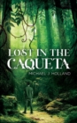 Image for Lost in the Caqueta