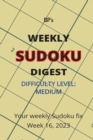 Image for Bp&#39;s Weekly Sudoku Digest - Difficulty Medium - Week 16, 2023