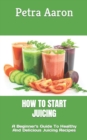 Image for How to Start Juicing