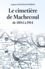 Image for Le cimetiere de Machecoul de 1804 a 1914
