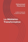Image for La Mediation Transformative : La Boite A Outils De La Gestion Des Conflits