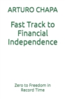 Image for Fast Track to Financial Independence