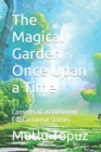 Image for The Magical Garden - Once Upan a Time
