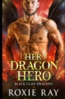 Image for Her Dragon Hero : A Dragon Shifter Romance