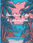 Image for Paradise in Color : A Coloring Book