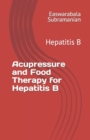 Image for Acupressure and Food Therapy for Hepatitis B