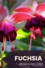 Image for Fuchsia : Become flower expert